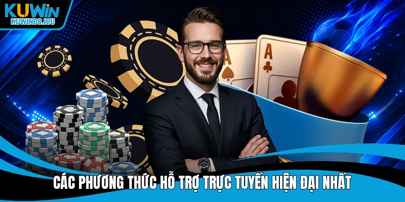 Các phương thức hỗ trợ trực tuyến hiện đại nhất
