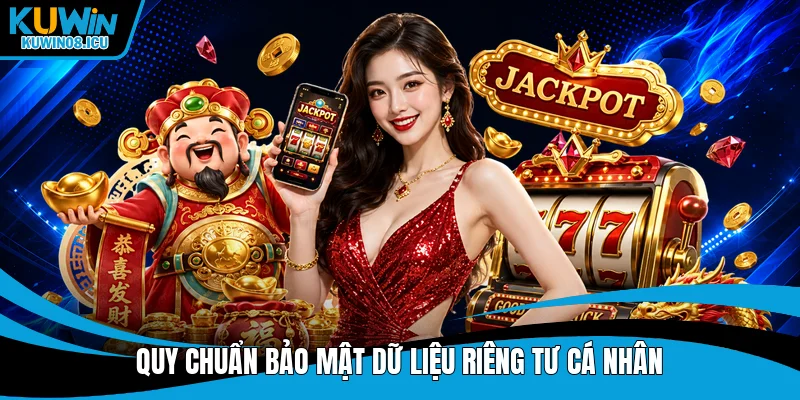 Quy chuẩn bảo mật dữ liệu riêng tư cá nhân